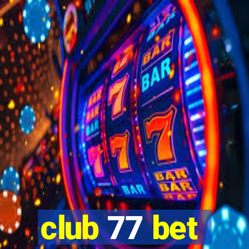 club 77 bet